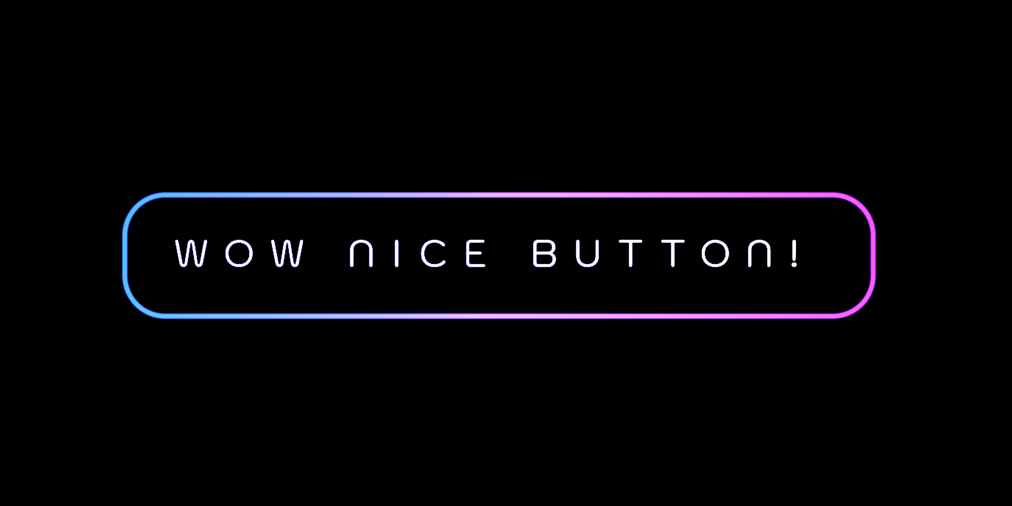 Button with WOW NICE BUTTON! as text and a green to purple border gradient with border-radius.