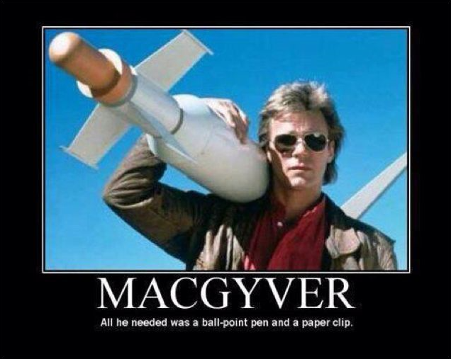 Macgyver - All he needed was a ball-point pen and a paper clip.